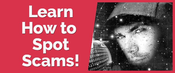 Learn how to spot scams